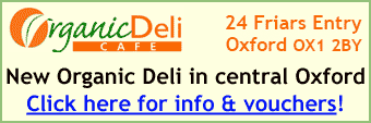 Oxford Organic deli, Friars Entry - click here for info