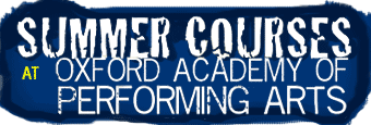 Summer Drama, Music & Dance courses with the Oxford Academy of Performing Arts. Click for more.