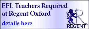 Regent Oxford require EFL Teachers, Summer 2012