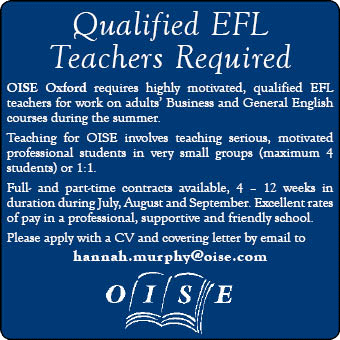OISE Oxford seeks qualified EFL teachers OISE Oxford seeks qualified EFL teachers