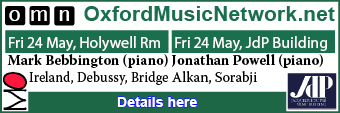 2 Classical Piano Recitals, Fri 24th May: Mark Bebbington at Holywell Music Room, Jonathan Powell at JdP Music Building