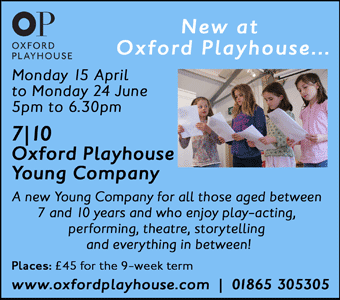 Oxford Playhouse announce 7|10 - a new young theatre company for children aged 7-10. Monday nights starting 15th April.