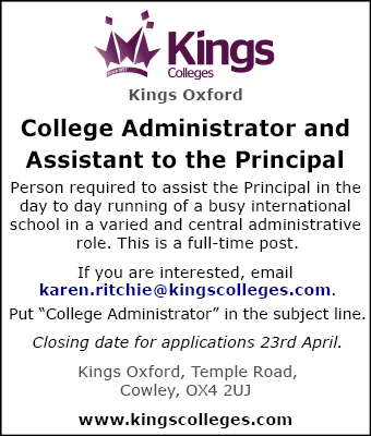Kings Oxford seeks College Administrator and Assistant to the Principal Kings Oxford seeks College Administrator and Assistant to the Principal