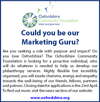 Oxfordshire Community Foundation are looking for a Marketing Guru Oxfordshire Community Foundation are looking for a Marketing Guru