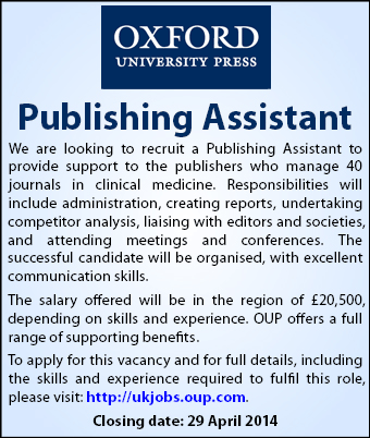 Oxford University Press seeks a Publishing Assistant Oxford University Press seeks a Publishing Assistant