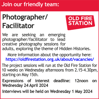 The Old Fire Station are hiring a Photographer/Facilitator