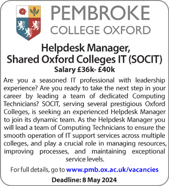 Pembroke College seeks Helpdesk Manager, Shared Oxford Colleges IT (SOCIT) 