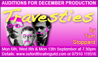 Auditions for Travesties by Tom Stoppard, 6th, 8th & 13th September