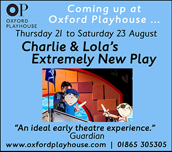 The Oxford Playhouse presents Charlie and Lola's Extremely New Play. Thu 21st - Sat 23rd