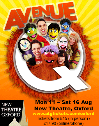 The New Theatre, Oxford presents Avenue Q. Mon 11 – Sat 16 Aug