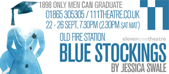 Eleven One Theatre present Blue Stockings at the Old Fire Station, 22-26 September 2015