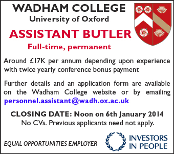 Wadham College seek Assistant Butler Wadham College seek Assistant Butler