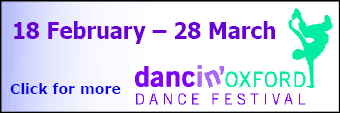 Dancin' Oxford Festival, 18 February - 28 March; click to learn more!