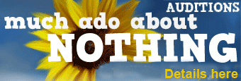 Auditions 16, 17, 19 & 21 Feb! For outdoor performance of Much Ado About Nothing, July 2012.