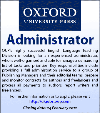 Oxford University Press seeks Administrator for English Language Teaching Division. Click for more.