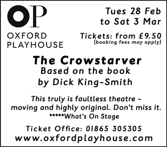 The Crowstarver, Oxford Playhouse, 28th February - 3rd March