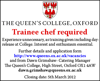 Queens College, Oxford require Trainee Chef