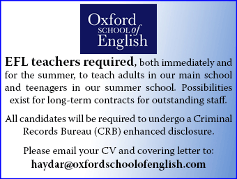 Oxford School of English seeks EFL teachers Oxford School of English seeks EFL teachers