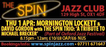 The Spin Jazz Club - Thursday 1 April at the Wheatsheaf, Oxford