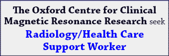 Oxford Centre for Clinical Magnetic Resonance Research seeks Radiology/Health Care Support Worker