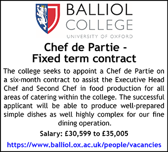 Balliol College seek Chef de Partie Balliol College seek Chef de Partie