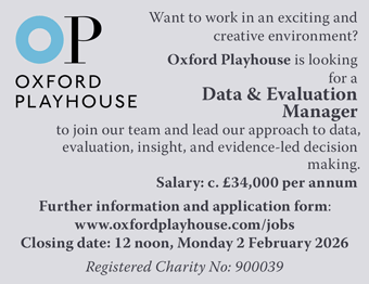 Oxford Playhouse is recruiting for a Data and Evaluation Manager Oxford Playhouse is recruiting for a Data and Evaluation Manager