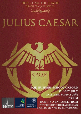 Don't Hate The Players Theatre Company present Julius Caesar at the Said Business School