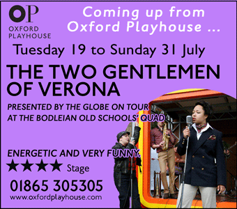 Oxford Playhouse presents The Two Gentlemen of Verona in the Bodleian Quandrangle, 19th - 31st July