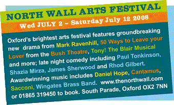 Daily Info, Oxford: North Wall Arts Festival 2008
