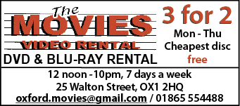 The Oxford Movies Video Rental, 25 Walton Street, OX1 2HQ. DVDs and Blu-Ray to rent or buy, 3 rentals for 2 Mon-Thu.