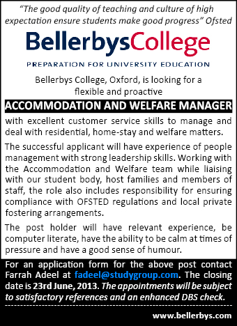 Bellerbys College seeks an Accommodation and Welfare Manager Bellerbys College seeks an Accommodation and Welfare Manager