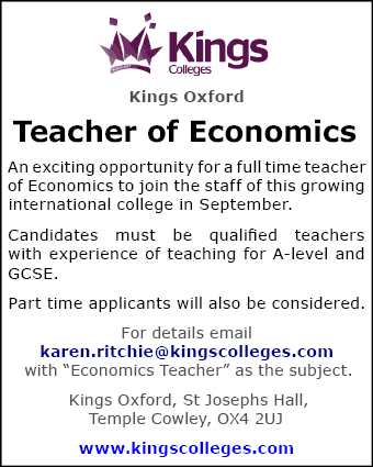 Kings Oxford seek Teacher of Economics Kings Oxford seek Teacher of Economics