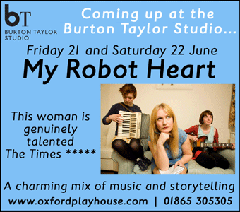 My Robot Heart - charming music and storytelling at the Burton Taylor Studio, Fri 21 & Sat 22 June