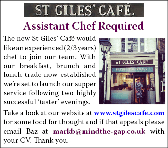 St Giles' Cafe seeks an experienced chef St Giles' Cafe seeks an experienced chef