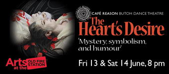 Cafe Reason present The Heart's Desire at Arts at the Old Fire Station