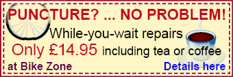 Puncture? No problem! While-you-wait repairs �14.95 inc tea or coffee at BikeZone