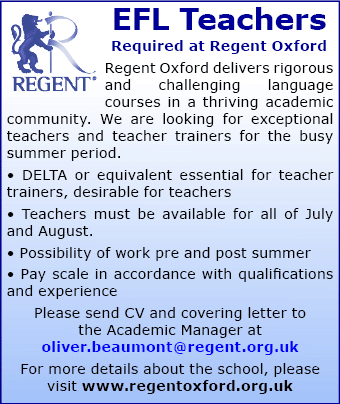 Regent Oxford Language School seeks EFL Teachers Regent Oxford Language School seeks EFL Teachers