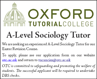 Oxford Tutorial College require A-Level Sociology Tutor Oxford Tutorial College require A-Level Sociology Tutor