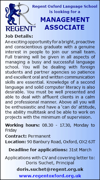 Bright, conscientious graduate required to learn all aspects of managing a busy and successful language school. Bright, conscientious graduate required to learn all aspects of managing a busy and successful language school.