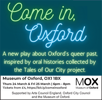 Come in Oxford: A new play at the Museum of Oxford, Thursday 24th & Friday 25th March