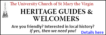 The University Church of St Mary the Virgin seeks HERITAGE GUIDES & WELCOMERS. Are you friendly? Interested in local history?