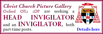 Christ Church Picture Gallery seek part-time Invigilator and Head Invigilator