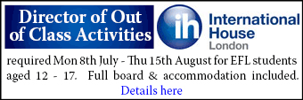 Director of Out of Class Activities required for EFL students aged 12 - 17, International House London