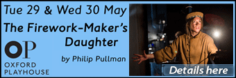 Oxford Playhouse present The Firework-Maker
