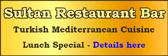 Sultan Restaurant Bar's Lunch Special: 2 Starter Drink �6.50. 10 Park End Street