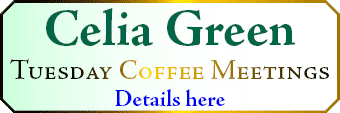 Celia Green - Coffee Meetings, Tuesdays, 4.30pm