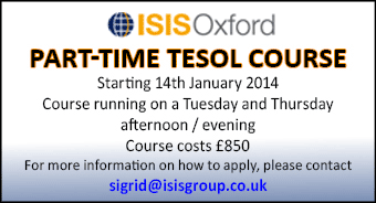 Part-time TESOL course Starting 14th January 2014 at Isis Oxford Part-time TESOL course Starting 14th January 2014 at Isis Oxford