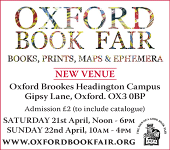 Oxford Book Fair - books, print, maps and ephemera: Oxford Brookes Headington Campus, 21-22 April