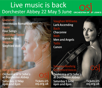 Live Music is Back! The Orchestra of St John's present concerts on 22 May and 5 June at Dorchester Abbey