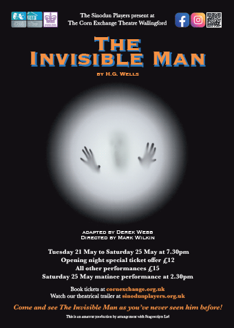 Sinodun Players presents The Invisible Man, Tuesday 21st to Saturday 25th May